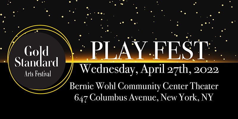 black and gold background with a black circle with words saying Gold Standard Arts Festival play fest
