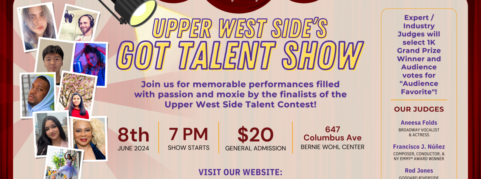 Upper West side’s Got Talent Show. Join us for memorable performances filled with passion and moxie by the finalists of the Upper West Side Talent Contest! June 8th at 7pm. Tickets for $20.