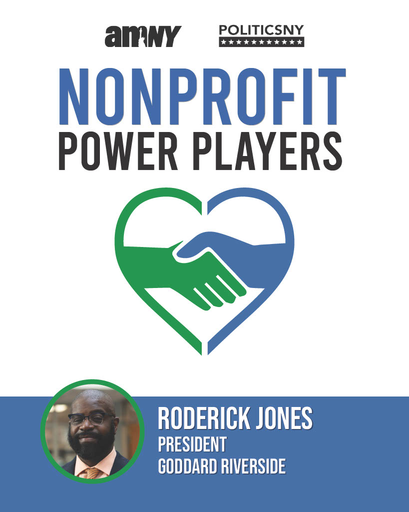 A graphic reading: amNY and PoliticsNY Nonprofit Power Players Roderick Jones President Goddard Riverside